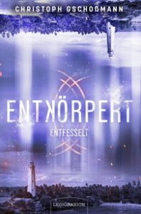 Cover Entfesselt von Christoph Geschoßmann