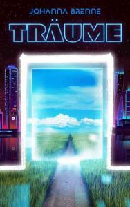 Kurzgeschichte "Träume"