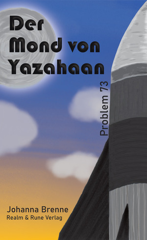 Der Mond von Yazahaan - Problem 73. Von Johannna Brenne