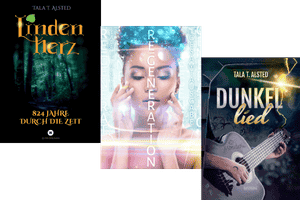 Die Cover der Romane "Lindenherz", "RE-GENERATION" und "Dunkellied" von Tala T. Alsted